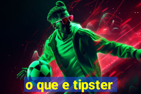 o que e tipster